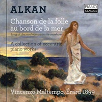 Piano Classics : Maltempo - Alkan Fantasies, Marches